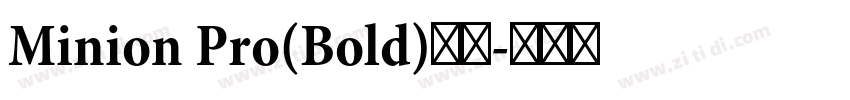 Minion Pro(Bold)粗体字体转换